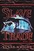 Slave Trade: Book One