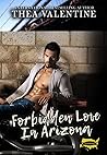 Forbidden Love in Arizona by Thea Valentine