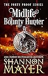 Midlife Bounty Hunter by Shannon Mayer