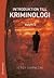 Introduktion till kriminologi. Volym 2