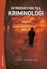 Introduktion till kriminologi. Volym 2 Introduktion till kriminologi. Volym 2