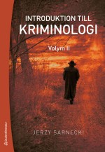 Introduktion till kriminologi. Volym 2