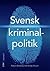 Svensk kriminalpolitik
