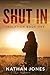 Shut In (Isolation #1)