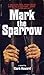 Mark the Sparrow