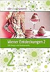 Wiener Entdeckungen 2: 100 Shops und Restaurants Wiener Entdeckungen 2: 100 Shops und Restaurants