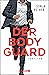 Der Bodyguard: Thriller