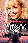 Der går altid et tog til New York by Carey Heywood