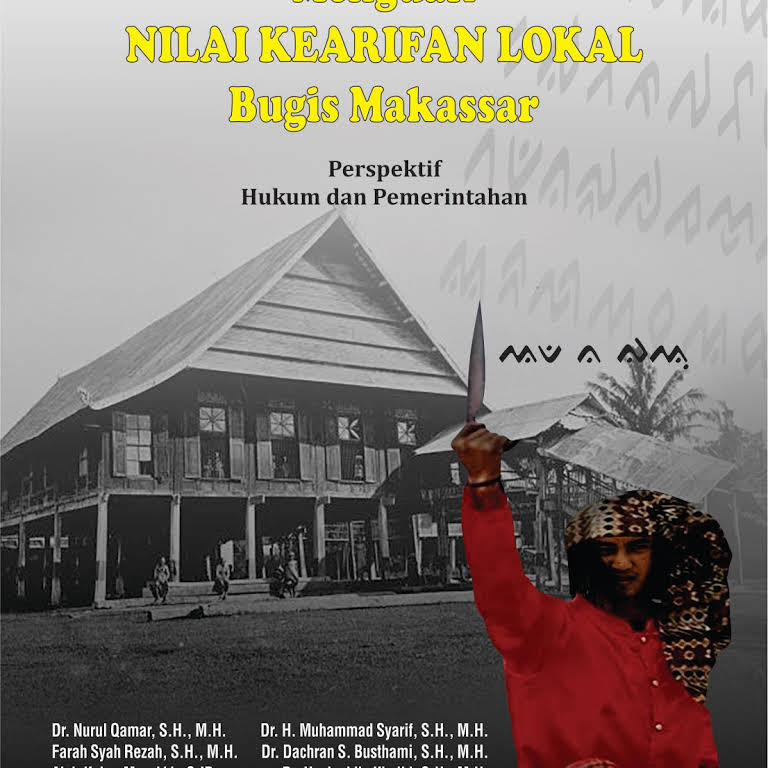 Menguak Nilai Kearifan Lokal Bugis Makassar