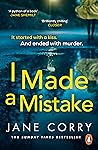 I Made a Mistake by Jane Corry