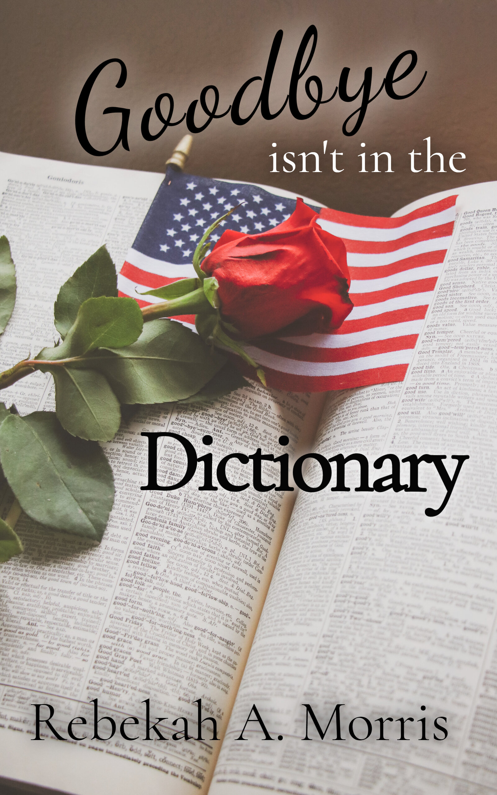 Goodbye isn't in the Dictionary (Paperback)