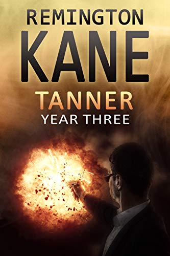 Tanner: Year Three (Kindle Edition)