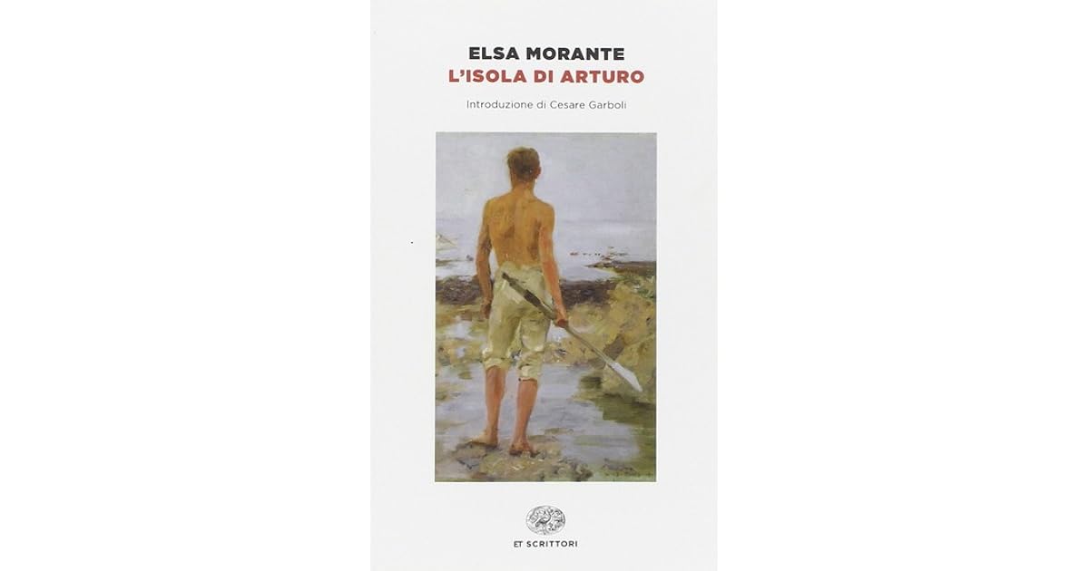 L Isola Di Arturo Di Elsa Morante