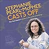 Stephanie Pearl-McPhee Casts Off by Stephanie Pearl-McPhee