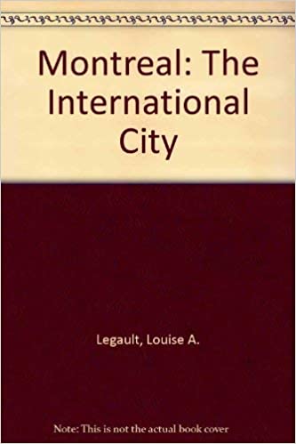 Montreal: The International City