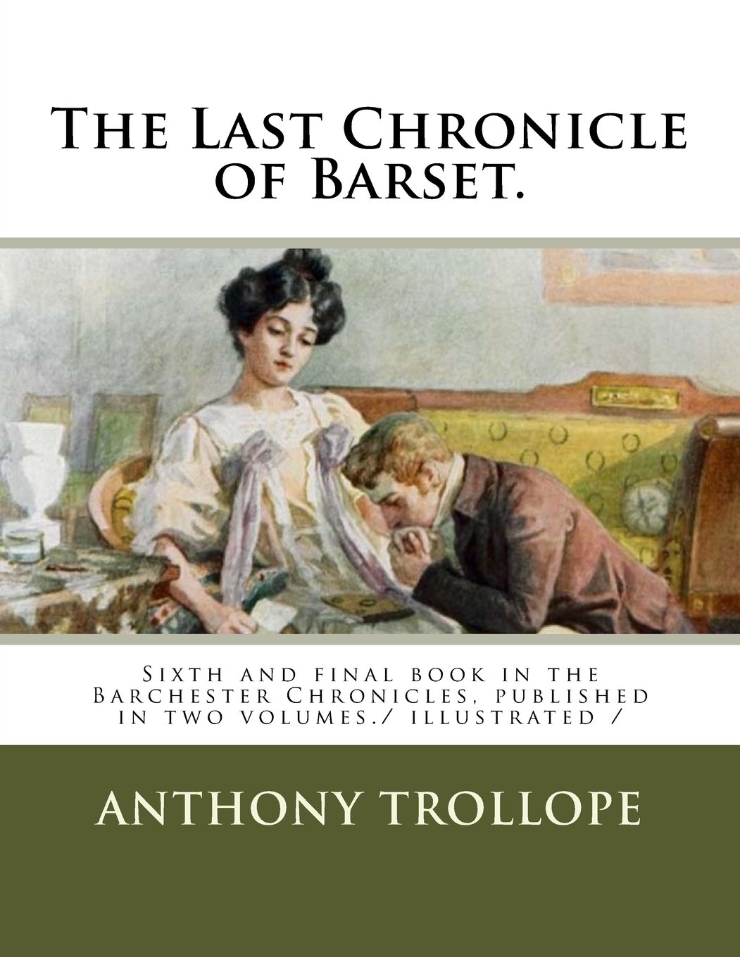 The Last Chronicle of Barset Chronicles of Barchester #6)