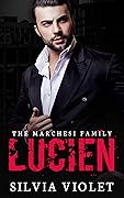 Lucien (The Marchesi Family, #1)