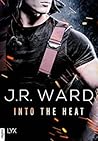 Into the Heat by J.R. Ward