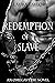 Redemption of a Slave (Lost and Found)