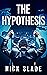 The Hypothesis
