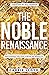 The Noble Renaissance by Carrie Lloyd The Noble Renaissance by Carrie Lloyd