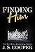 Finding Him