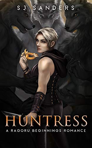 Huntress (Ragoru Beginnings, #2)