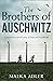 The Brothers of Auschwitz
