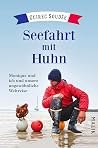 Seefahrt mit Huhn...