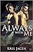 Always with Me (With Me #6)