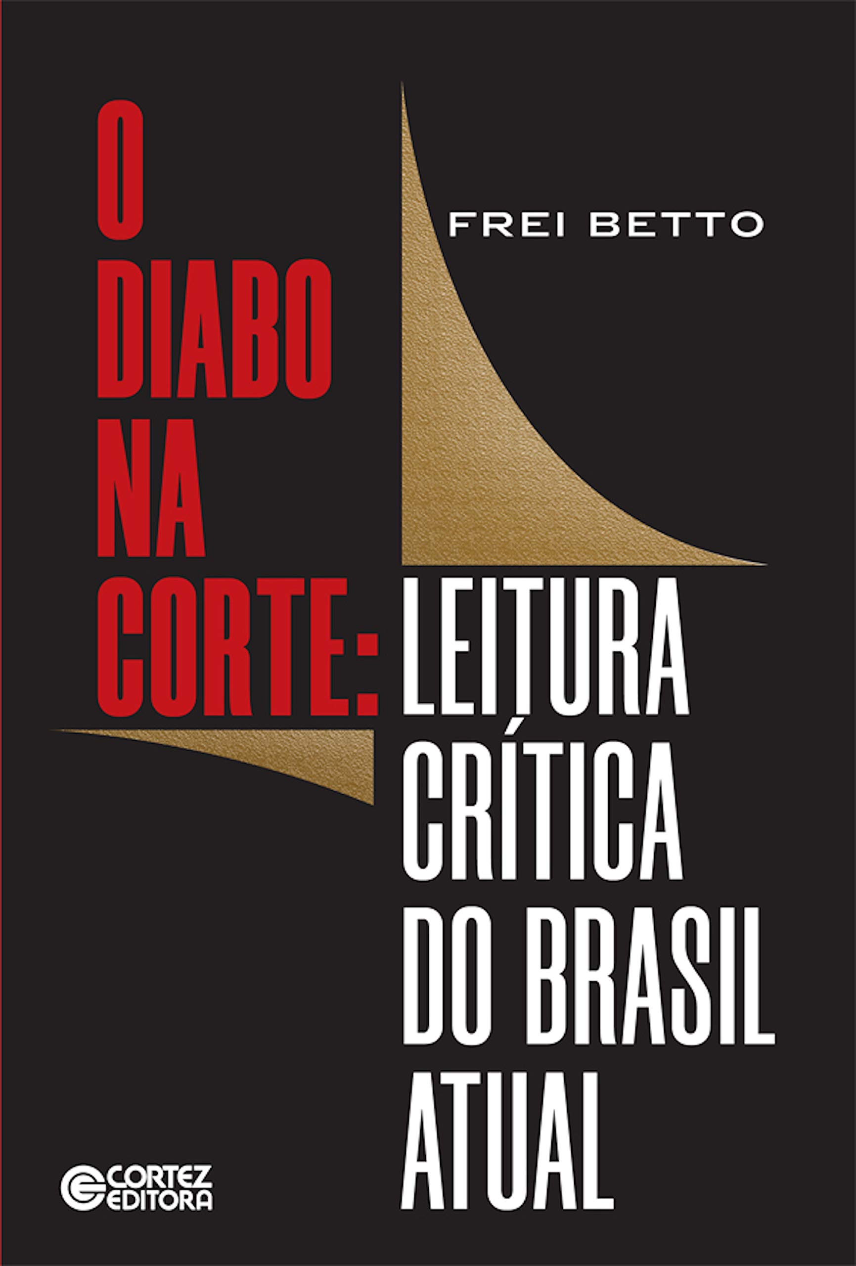 O Diabo na Corte: Leitura Crítica do Brasil Atual (Kindle Edition)