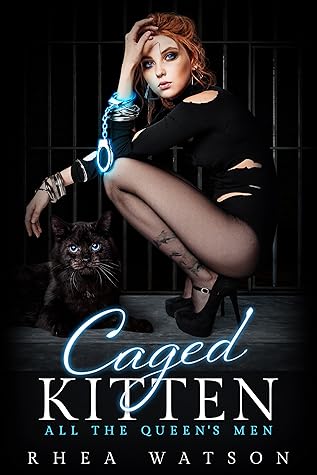 Caged Kitten (All the Queen's Men)