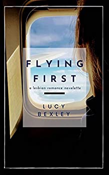 Flying First (Kindle Edition)