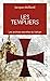 Les Templiers: Les archives...