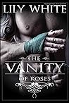 The Vanity of Roses