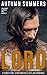 Lord  (Savage Saints MC, #1)