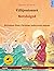 Villijoutsenet – Metsluiged (suomi – viro): Kaksikielinen lastenkirja perustuen Hans Christian Andersenin satuun, äänikirja ja video saatavilla verkossa ... kahdella kielellä) (Finnish Edition)