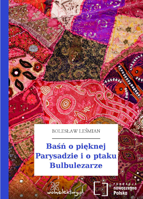 Baśń o pięknej Parysadzie i o ptaku Bulbulezarze