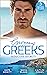 Gorgeous Greeks: Seductive Secrets: Bound to the Greek (Harlequin The Billionaires Collection) / What The Greek Wants Most / The Billionaire's Secret Princess