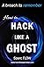 How to Hack Like a GHOST: A detailed account of a breach to remember (Hacking the planet)