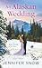 An Alaskan Wedding (Wild Ri...