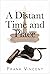 A Distant Time and Place by Frank    Vincent