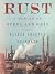 Rust: A Memoir of Steel and Grit