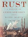 Rust: A Memoir of...