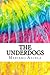 The Underdogs: Includes MLA Style Citations for Scholarly Secondary Sources, Peer-Reviewed Journal Articles and Critical Academic Research Essays (Squid Ink Classics)