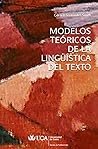 Modelos teóricos de la lingüística del texto (Spanish Edition)