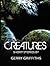 Creatures: Short Stories by