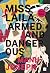 Miss Laila, Armed and Dangerous