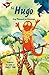 Si Hugo, Ang Pahamak na Hunyango by Charles Funk