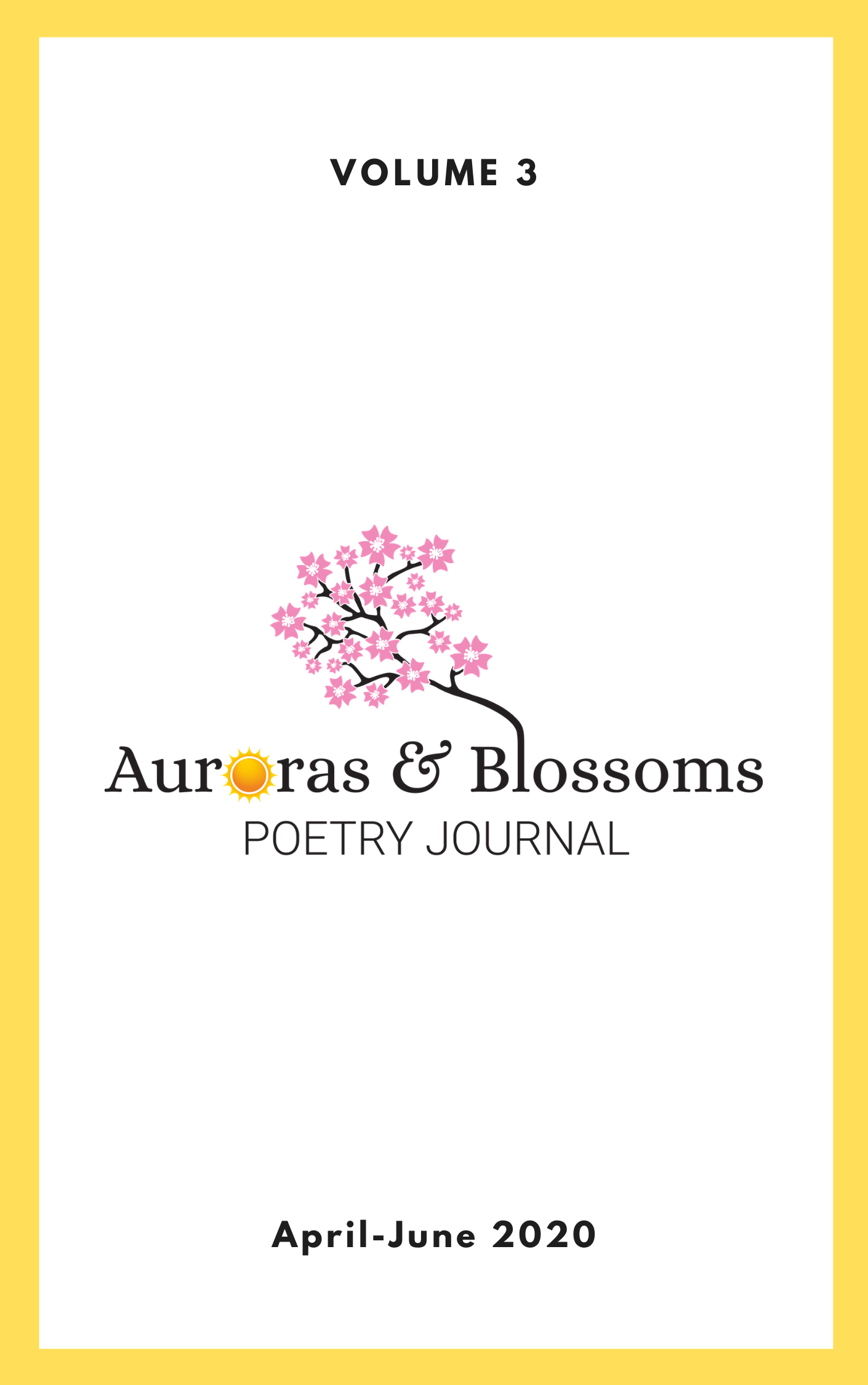 Auroras & Blossoms Poetry Journal: Issue 3 (April-June 2020)